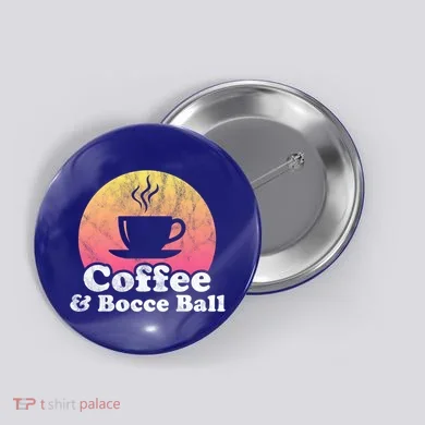 Coffee And Bocce Ball Cool Gift Button