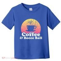 Coffee And Bocce Ball Cool Gift Toddler T-Shirt thumb 0