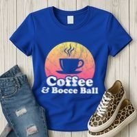 Coffee And Bocce Ball Cool Gift Women's T-Shirt thumb 3