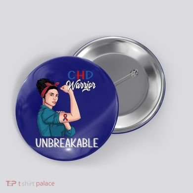 Chd Awareness Congenital Heart Defect Warrior Unbreakable Gift Button