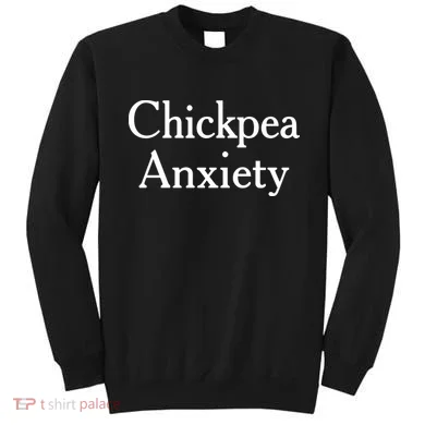 Chickpea Anxiety Sweatshirt