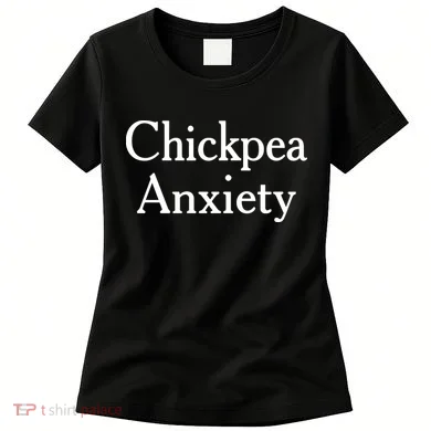 Chickpea Anxiety Women's T-Shirt