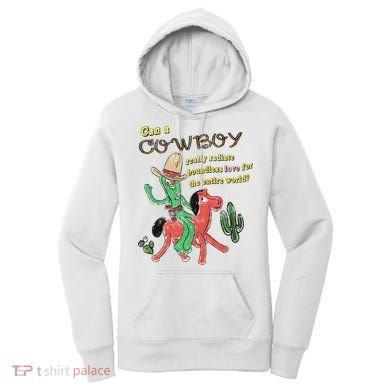 Can A Cowboy Really Radiate Boundless Love For The Entire World Women's Hoodie