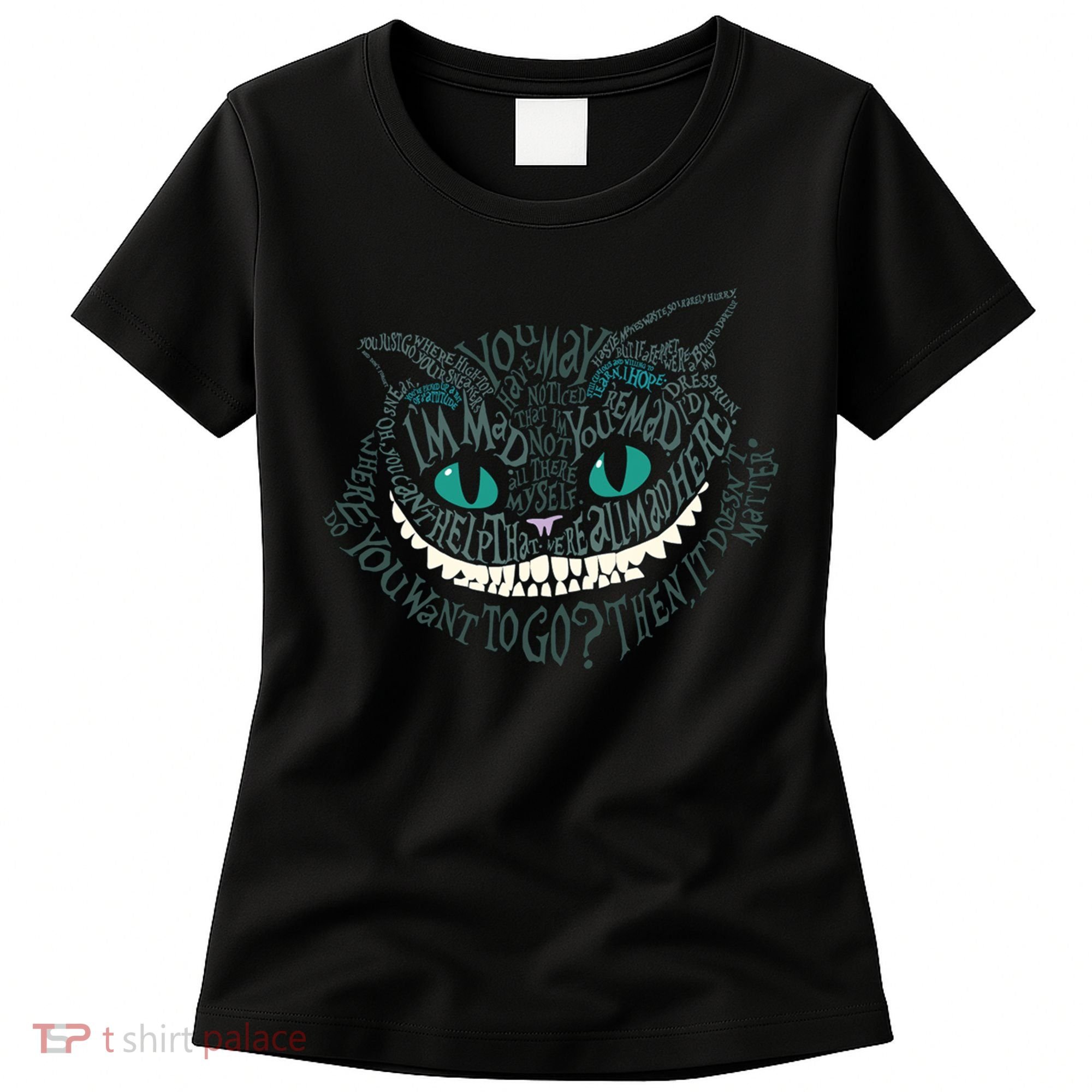 Cheshire Alice Cat We're All Mad Here Wonderland Women's T-Shirt