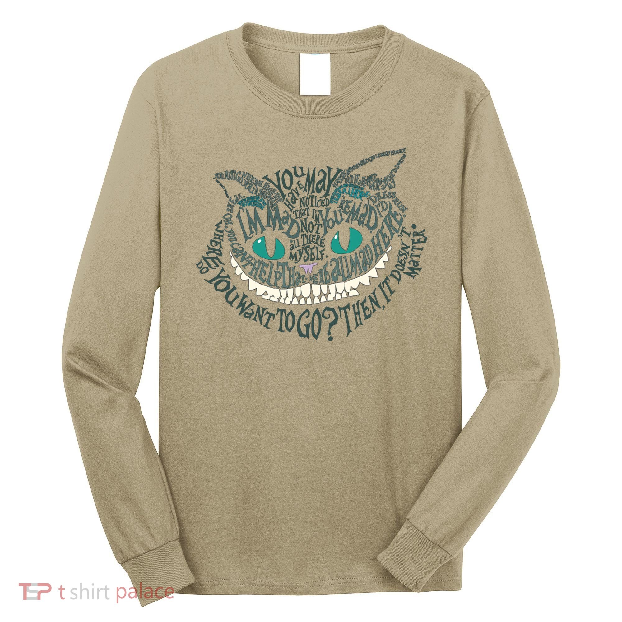 Cheshire Alice Cat We're All Mad Here Wonderland Long Sleeve Shirt
