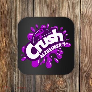 Crush AlzheimerS Coaster