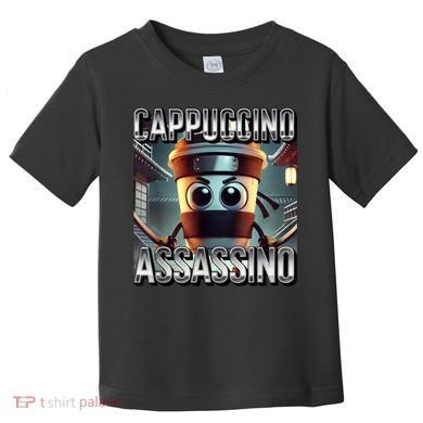 Cappuccino Assassino Coffee Lovers Italian Brainrot Meme  Toddler T-Shirt