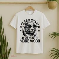 Cute American Clean Beaver Always Gets More Wood Beaver Love T-Shirt thumb 2