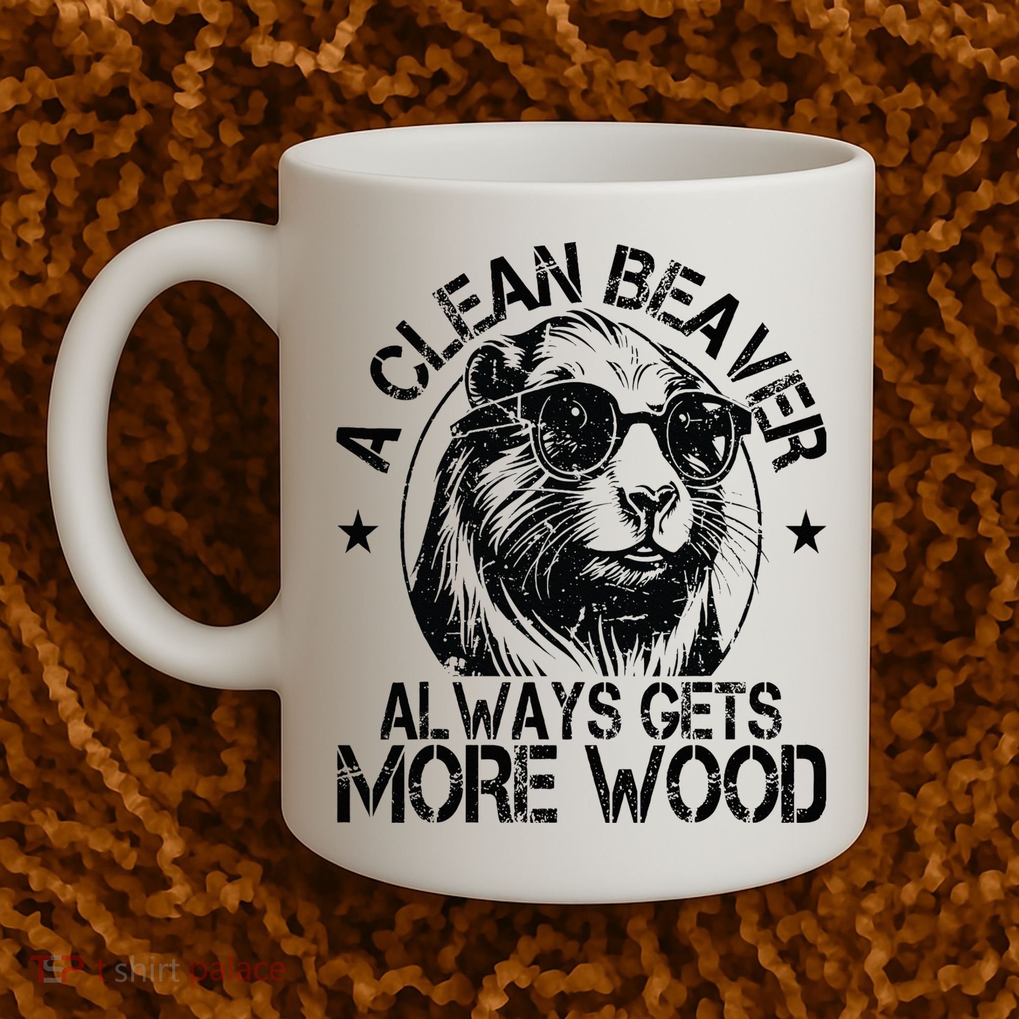 Cute American Clean Beaver Always Gets More Wood Beaver Love Coffee Mug