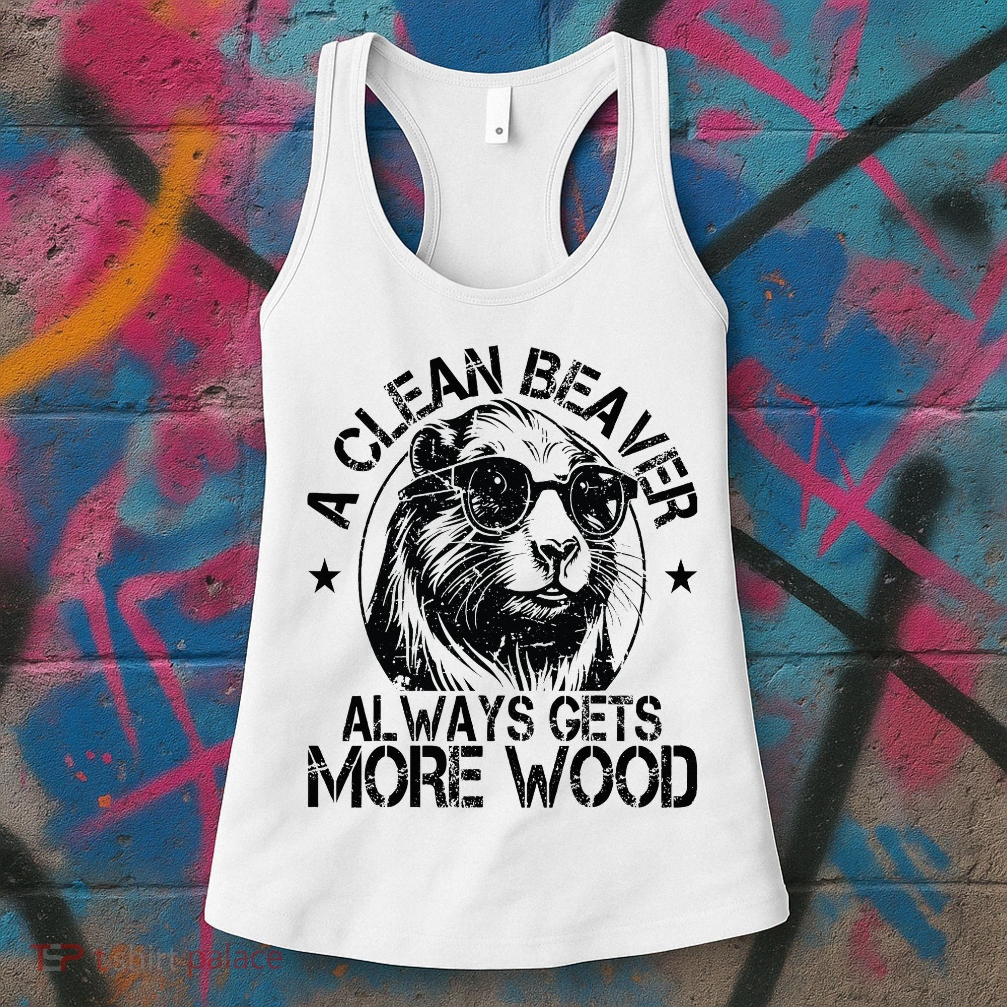 Cute American Clean Beaver Always Gets More Wood Beaver Love Women's Tank Top