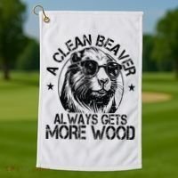 Cute American Clean Beaver Always Gets More Wood Beaver Love Golf Towel thumb 1