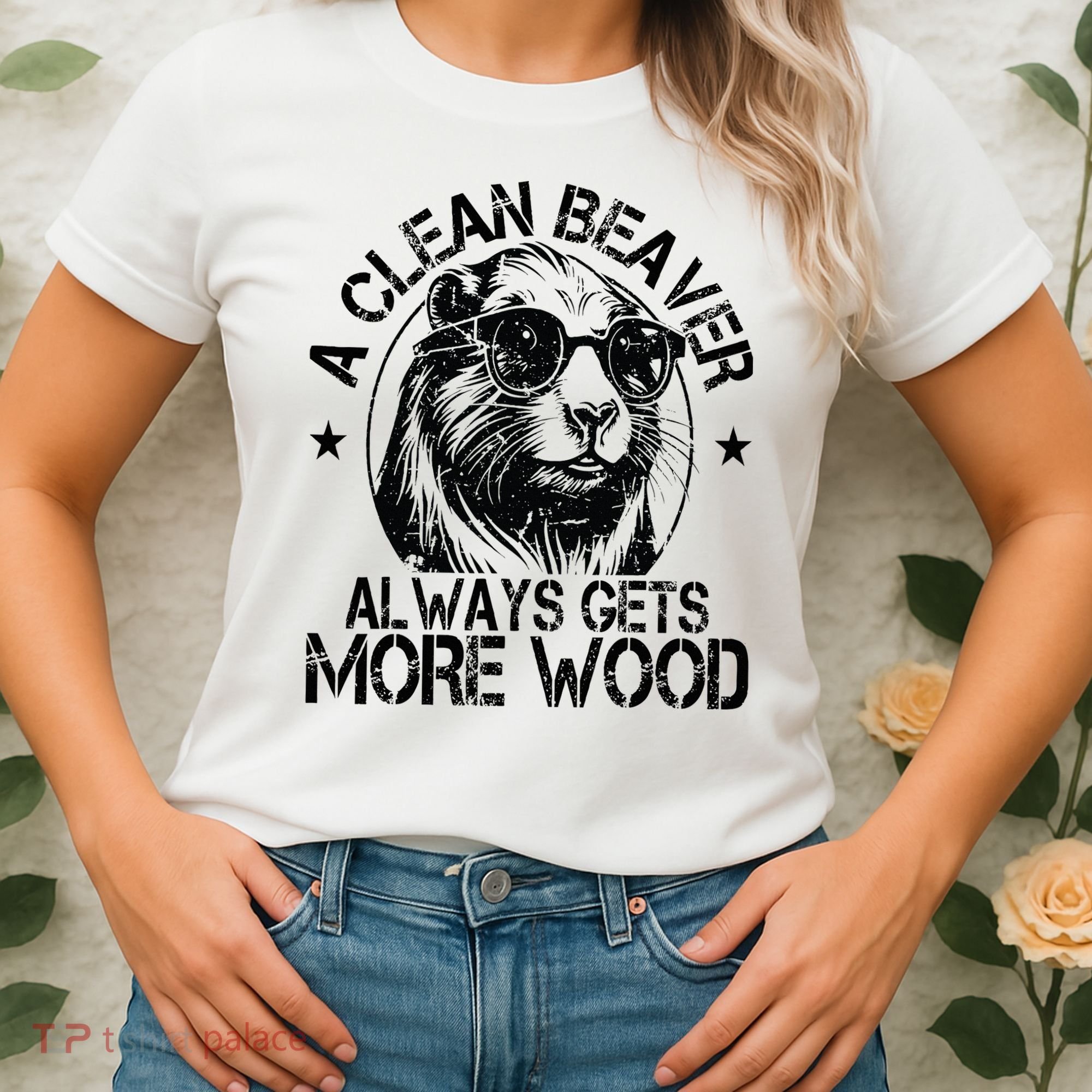 Cute American Clean Beaver Always Gets More Wood Beaver Love Women's T-Shirt