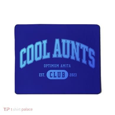 Cool Aunts Club Gift Mousepad