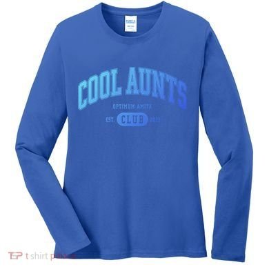 Cool Aunts Club Gift Women's Long Sleeve Shirt