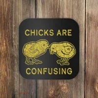 CHICKS ARE CONFUSING Coaster thumb 0