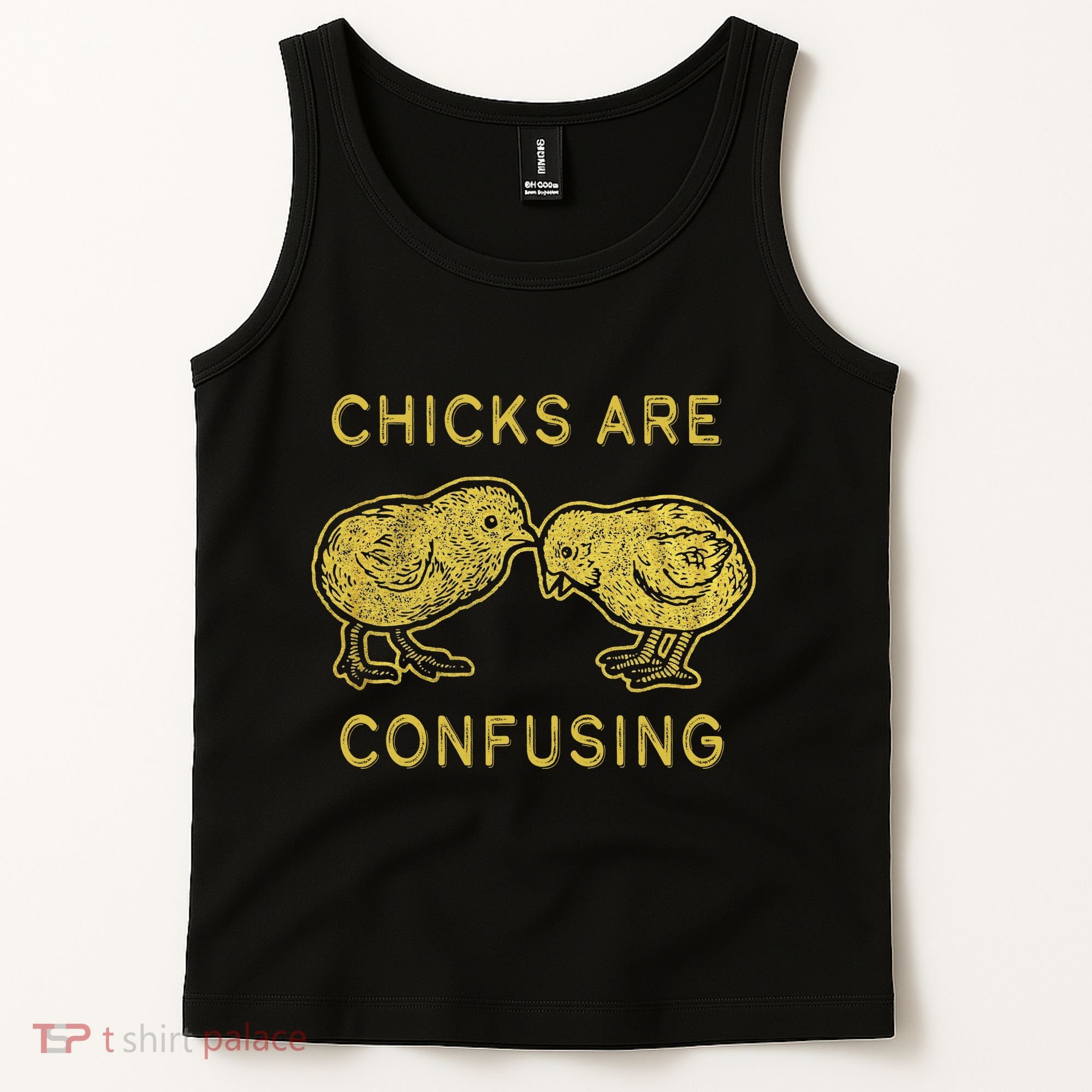 CHICKS ARE CONFUSING Tank Top
