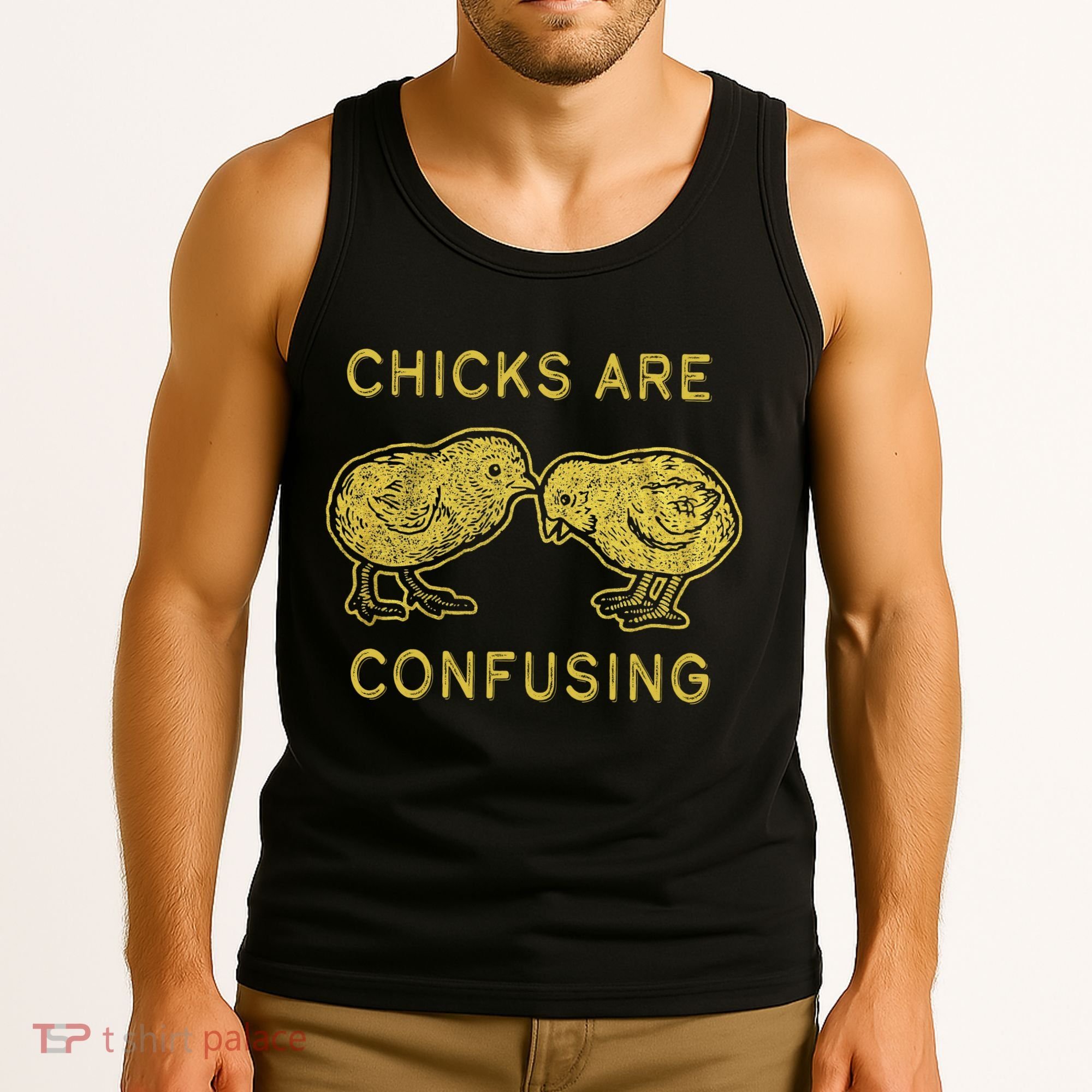 CHICKS ARE CONFUSING Tank Top
