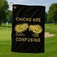 CHICKS ARE CONFUSING Golf Towel thumb 1
