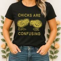 CHICKS ARE CONFUSING Women's T-Shirt thumb 2
