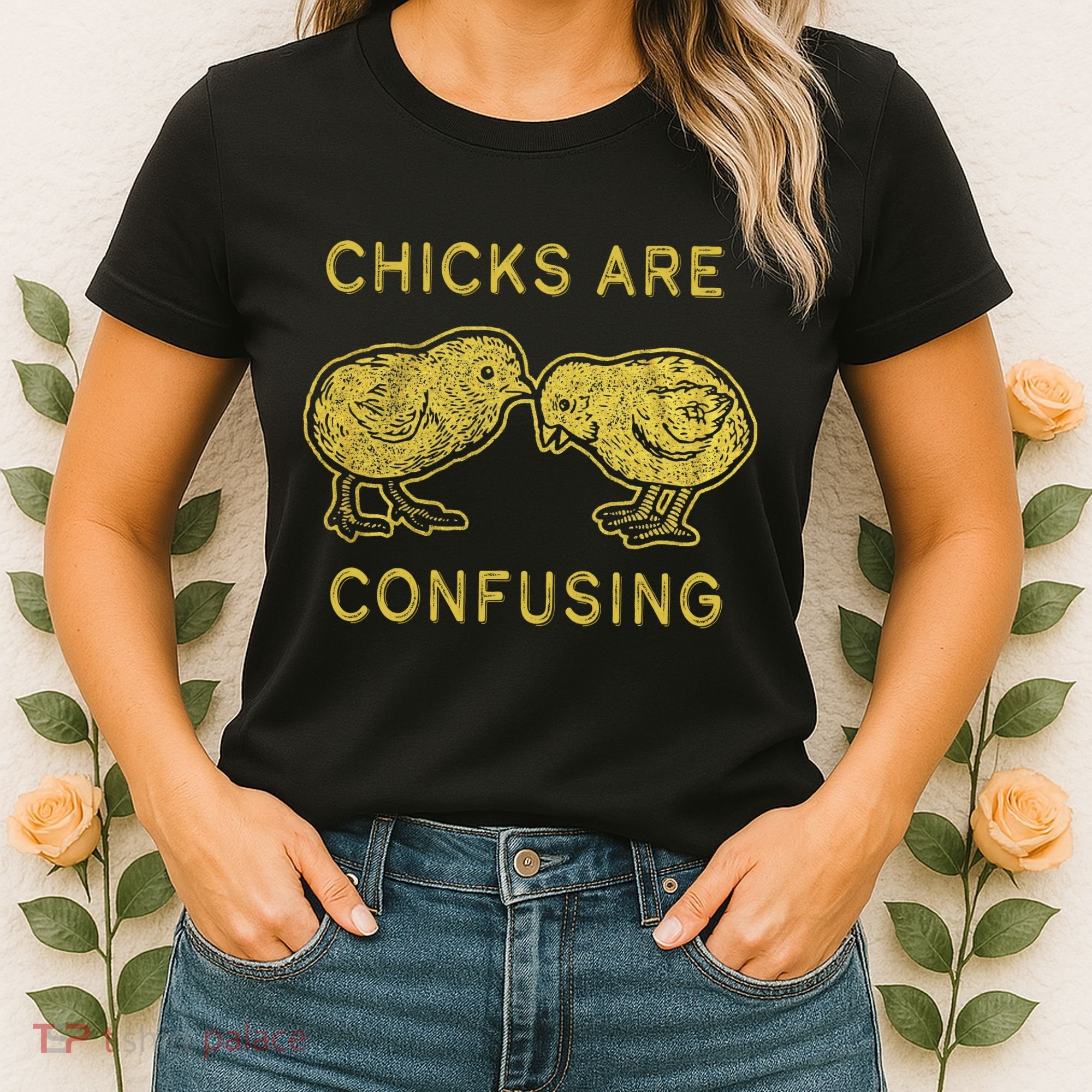 CHICKS ARE CONFUSING Women's T-Shirt