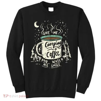 Camping And Coffee Sweatshirt