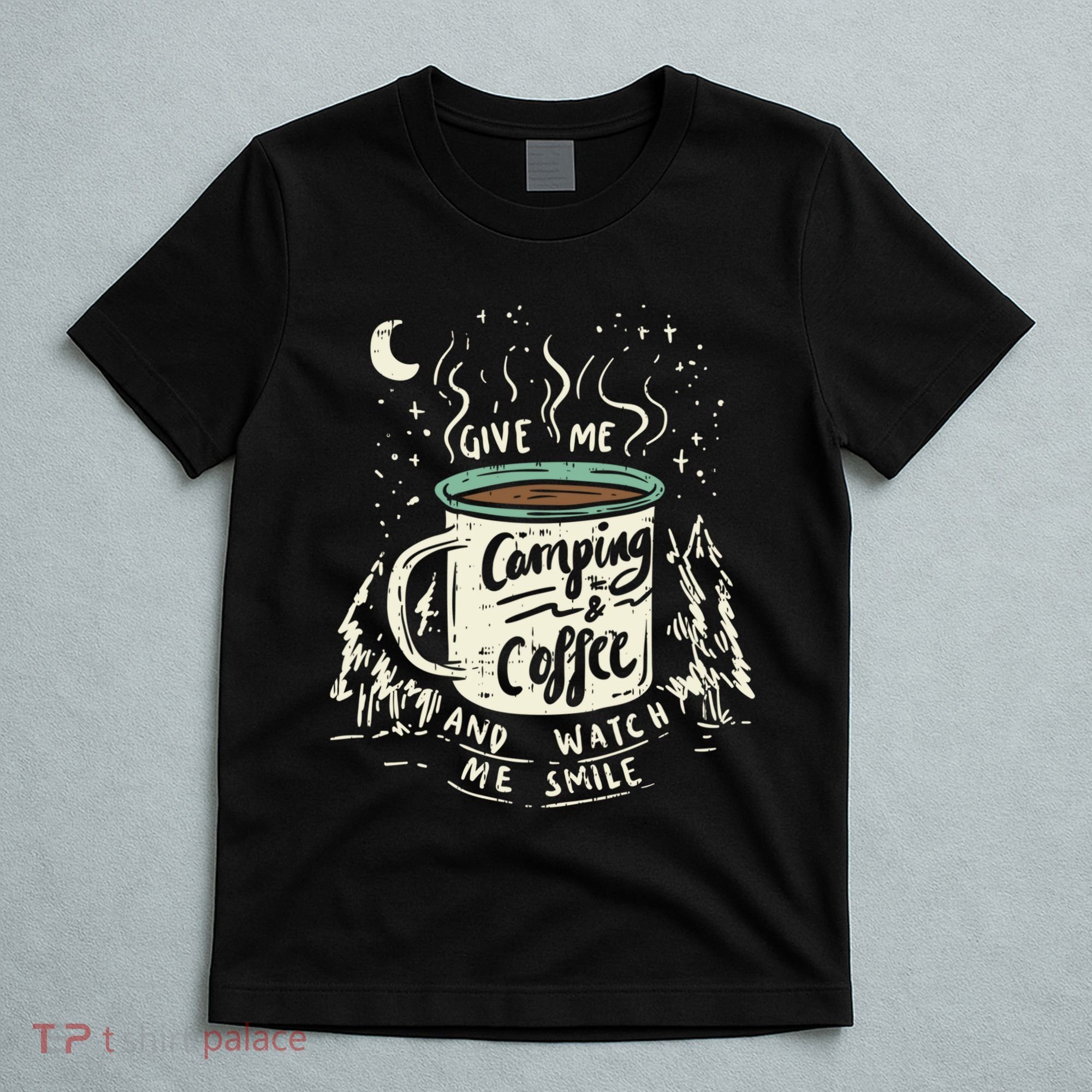 Camping And Coffee T-Shirt