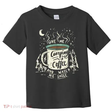 Camping And Coffee Toddler T-Shirt