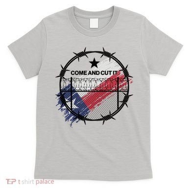 Come And Cut It Barbwire Texas Flag T-Shirt