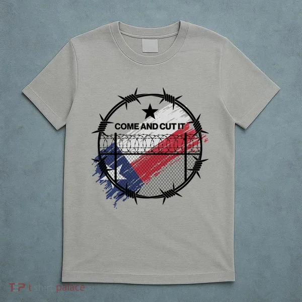 Come And Cut It Barbwire Texas Flag T-Shirt