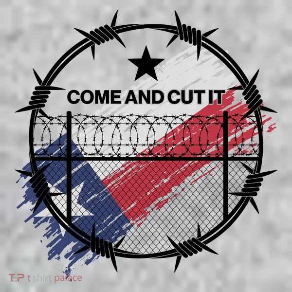 Come And Cut It Barbwire Texas Flag T-Shirt