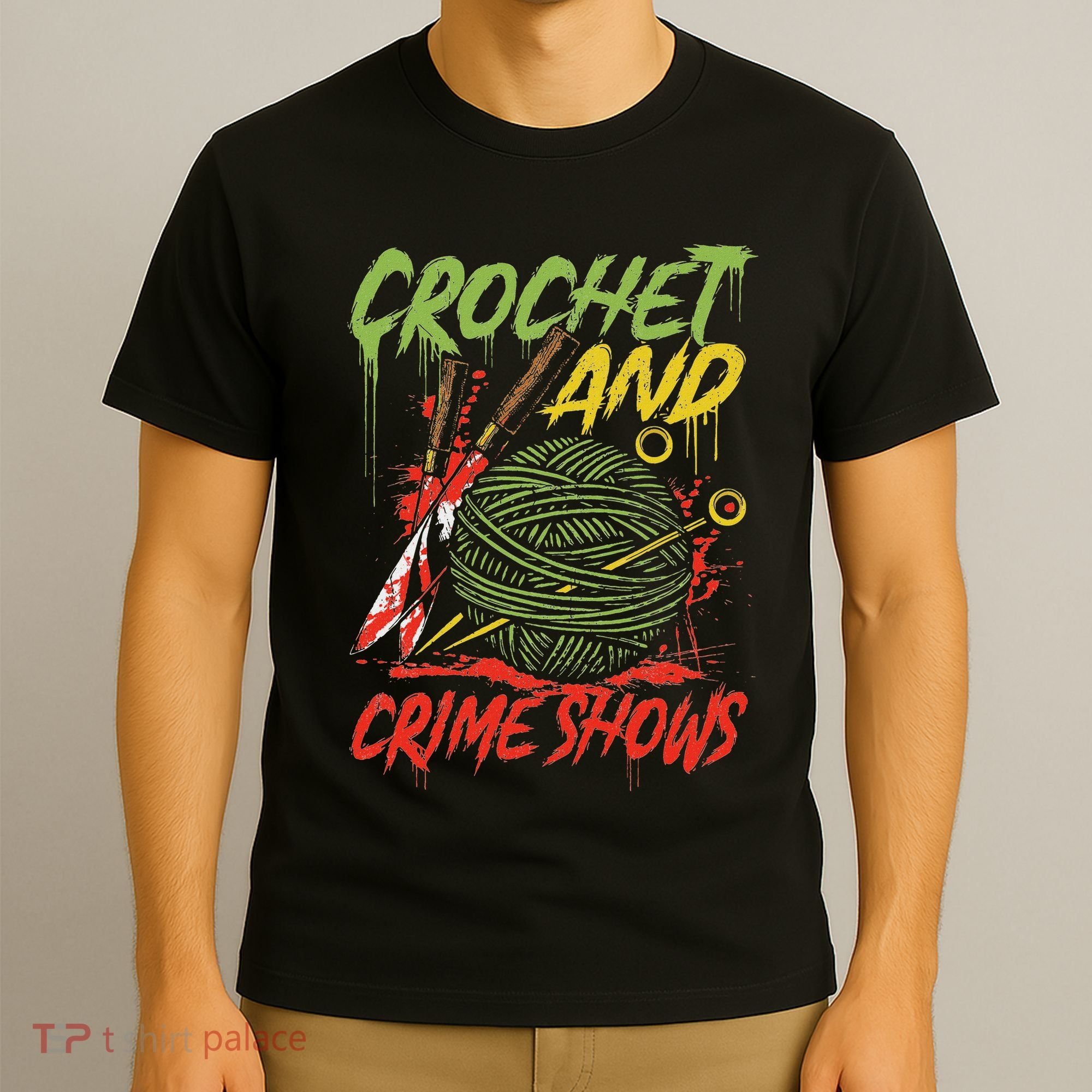 Crochet And Crime Shows Funny Crime Show Lover Knitting T-Shirt