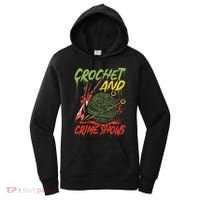 Crochet And Crime Shows Funny Crime Show Lover Knitting Women's Hoodie thumb 0