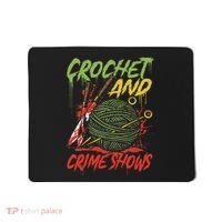 Crochet And Crime Shows Funny Crime Show Lover Knitting Mousepad thumb 0