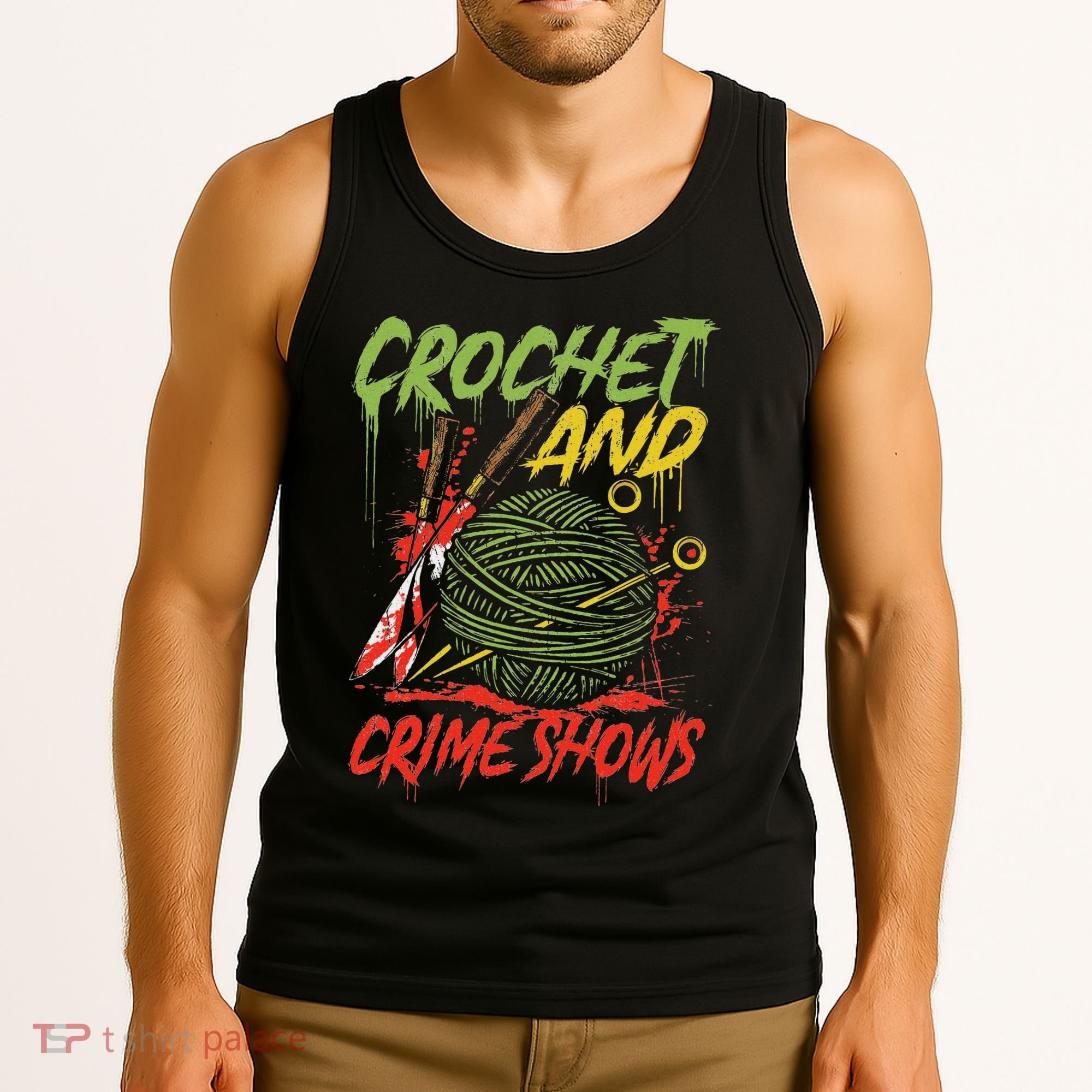 Crochet And Crime Shows Funny Crime Show Lover Knitting Tank Top