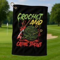 Crochet And Crime Shows Funny Crime Show Lover Knitting Golf Towel thumb 1