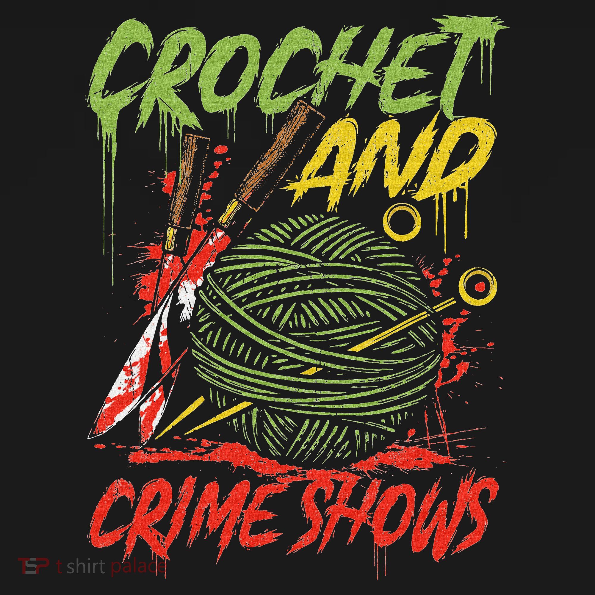 Crochet And Crime Shows Funny Crime Show Lover Knitting Women's T-Shirt