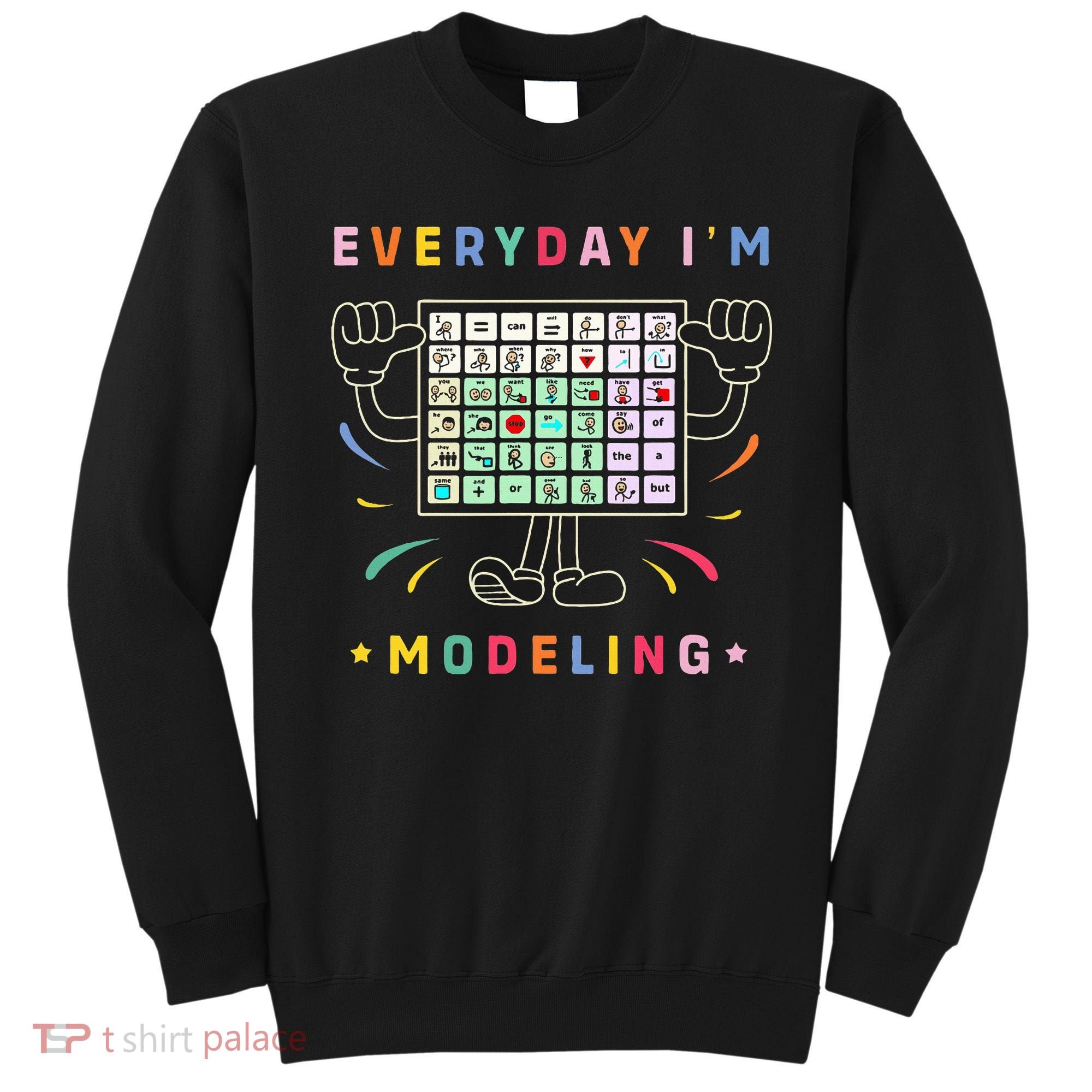 Cute Aac Communication Aac Symbols Everyday IM Modelling Sweatshirt