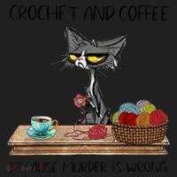 Crochet And Coffee Because Murder Is Wrong Croche Cat Tumbler thumb 3