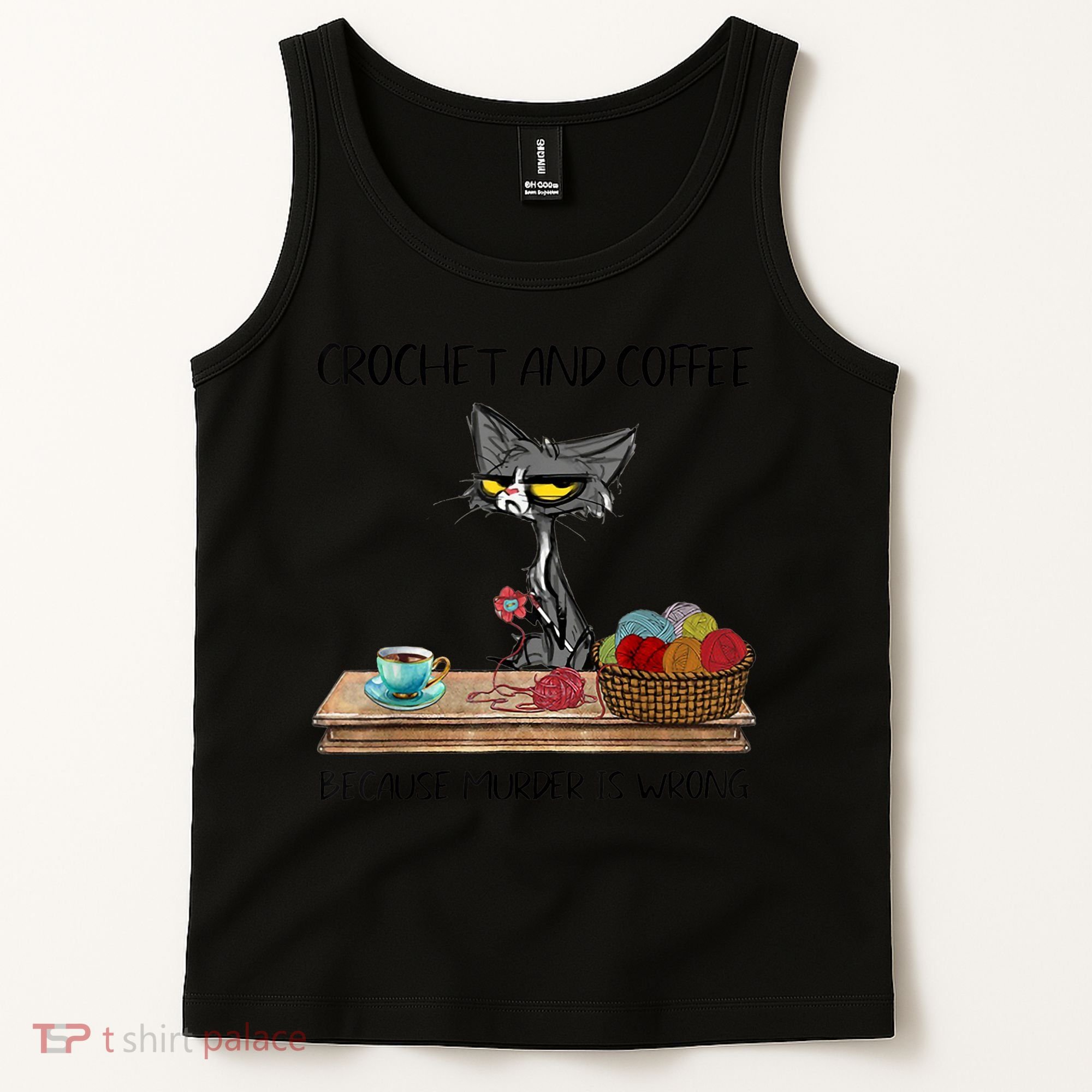 Crochet And Coffee Because Murder Is Wrong Croche Cat Tank Top