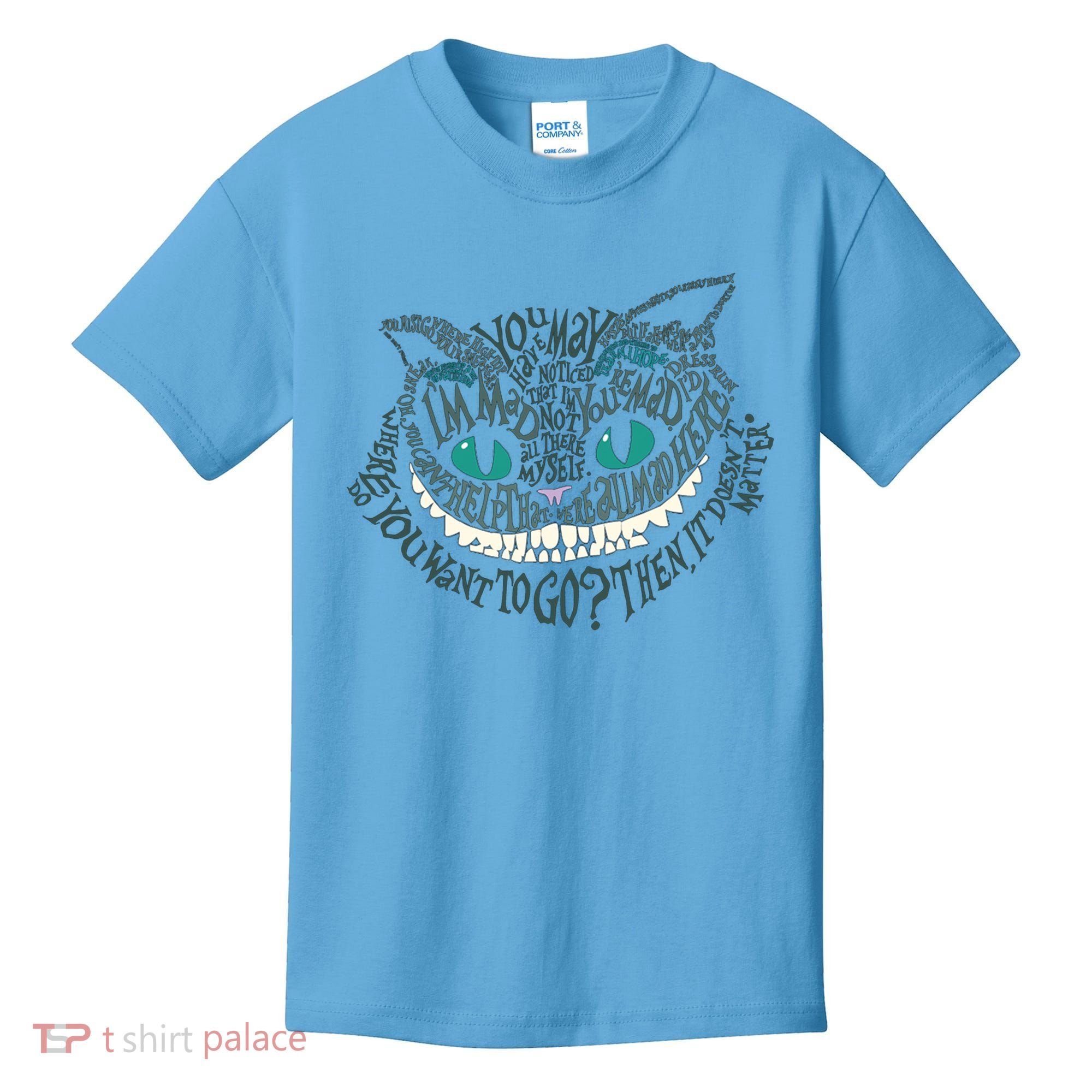 Cheshire Alice Cat We're All Mad Here Wonderland Gift Kids T-Shirt