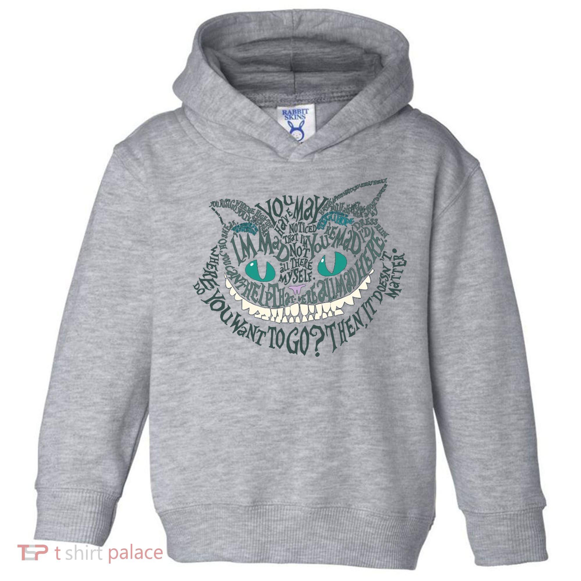 Cheshire Alice Cat We're All Mad Here Wonderland Gift Toddler Hoodie