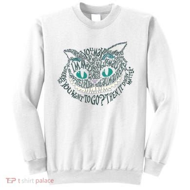 Cheshire Alice Cat We're All Mad Here Wonderland Gift Sweatshirt