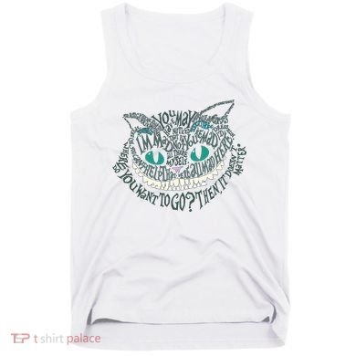 Cheshire Alice Cat We're All Mad Here Wonderland Gift Tank Top