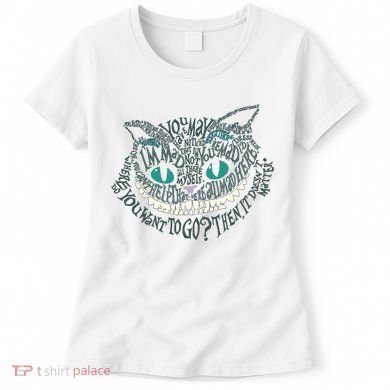 Cheshire Alice Cat We're All Mad Here Wonderland Gift Women's T-Shirt