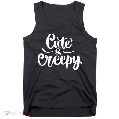 Cute And Creepy Halloween Funny Tank Top
