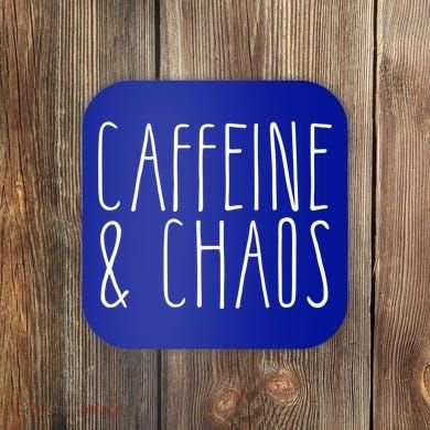 Caffeine And Chaos Gift I Need Coffee Gift Coffee Lover Great Gift Coaster