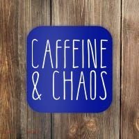 Caffeine And Chaos Gift I Need Coffee Gift Coffee Lover Great Gift Coaster thumb 0