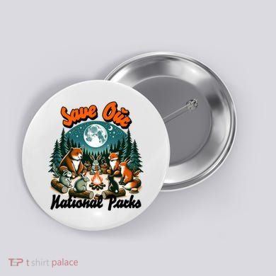 Cute Animals Camping Save Our National Parks Button