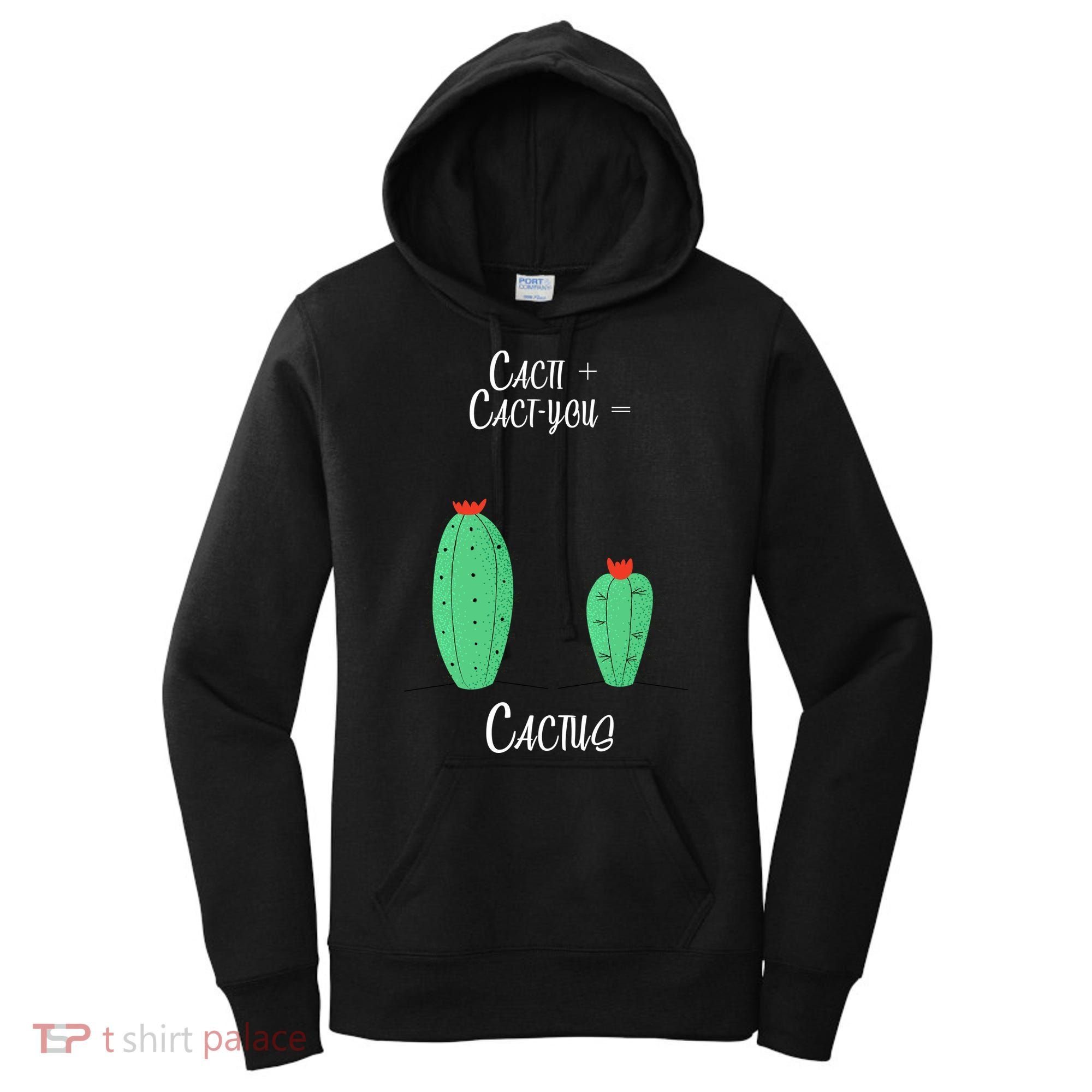 Cacti Cact-You Equals Cactus Women's Hoodie