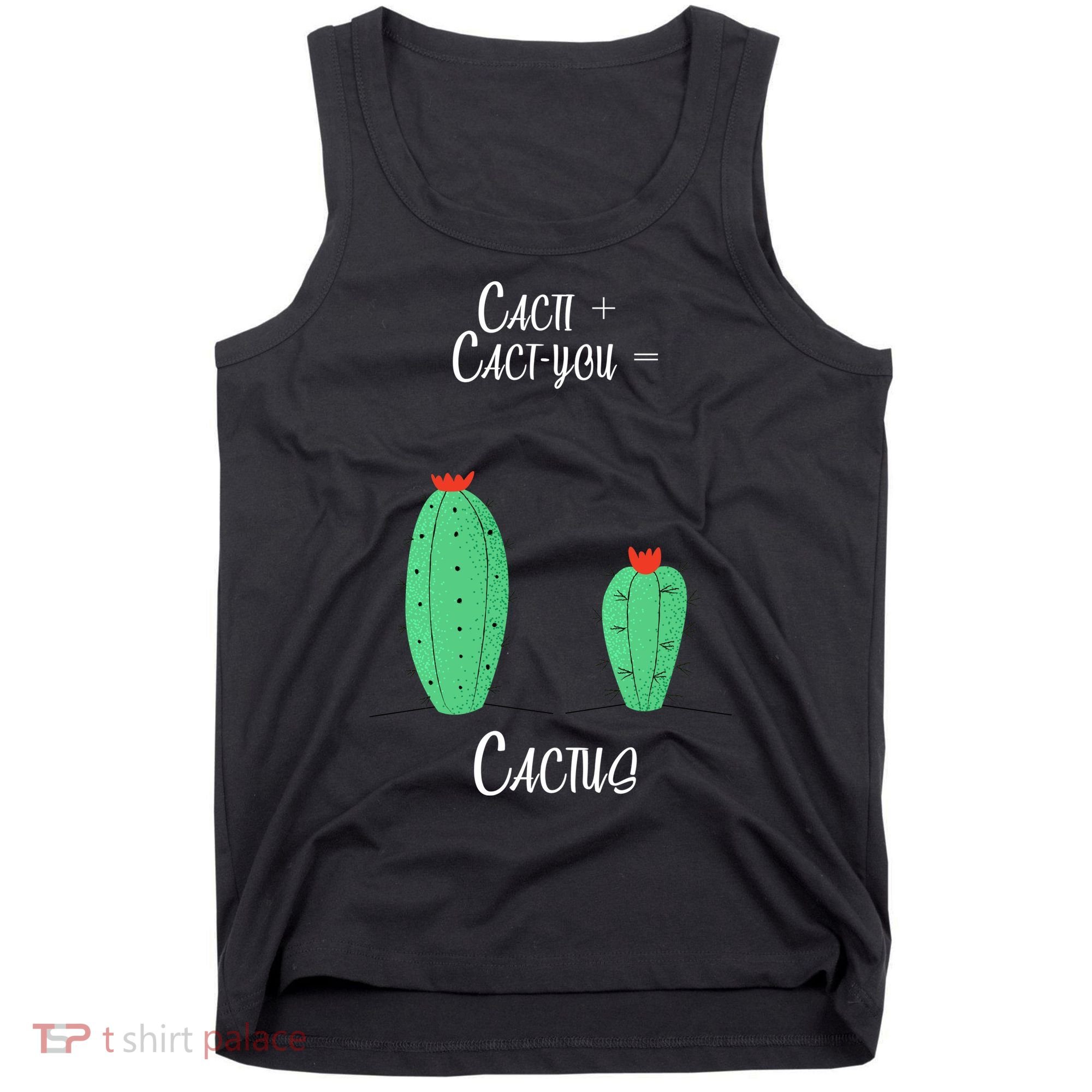 Cacti Cact-You Equals Cactus Tank Top